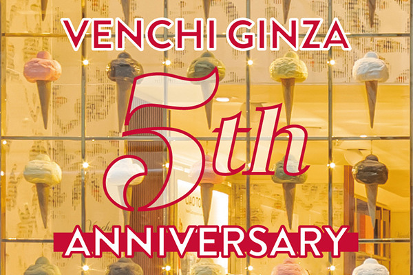 Venchi Ginza 5th Anniversary